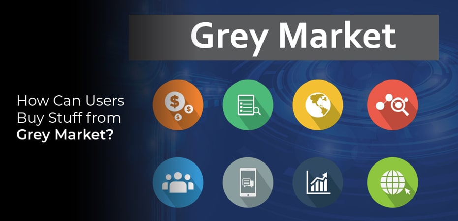 How Can Users Buy Stuff from Grey Marketplace?