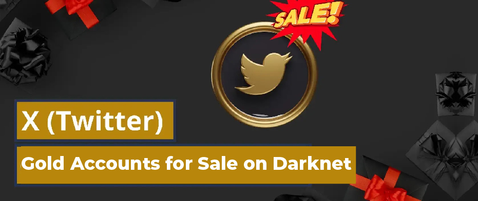 X Gold Accounts for Sale on Darknet